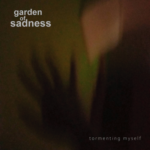Garden Of Sadness : Tormenting Myself